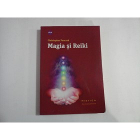 MAGIA SI REIKI - CHRISTOPHER PENCZAK